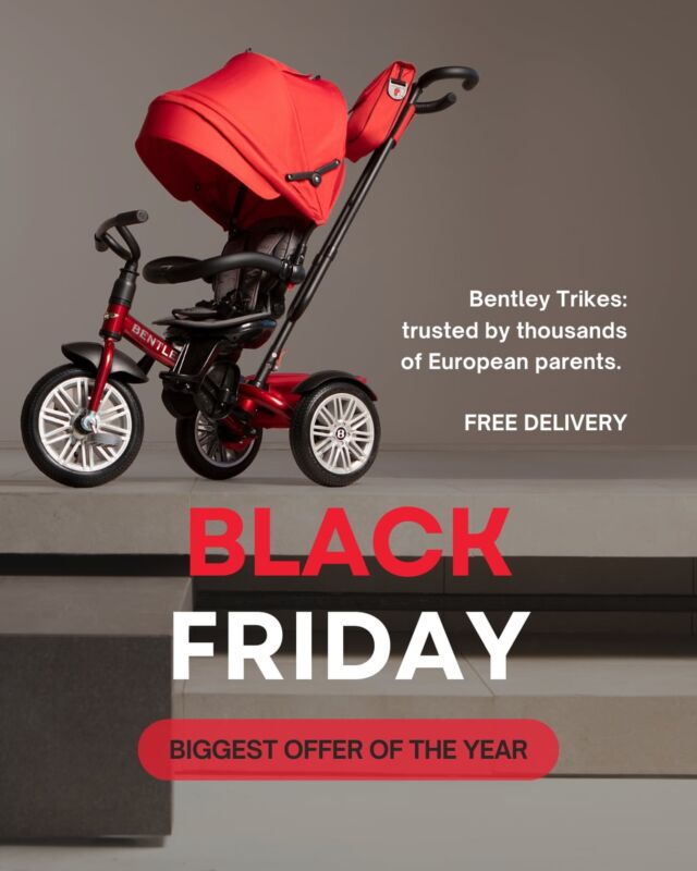 The sale parents wait for all year. Black Friday just launched.🖤 Free EU shipping
🖤 Limited stockGo. Get. Yours.#BentleyTrikes #BlackWeek